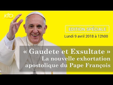 Gaudete et Exsultate : nouvelle exhortation apostolique du Pape François